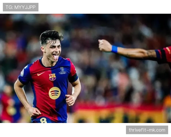 佩德里：双足全能的天才新星掀起赛场新风潮